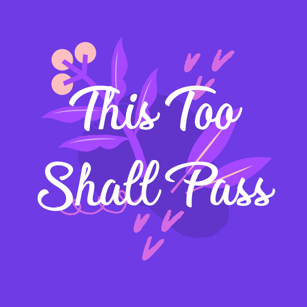 quote image of 'this too shall pass'